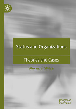 Couverture cartonnée Status and Organizations de Alexander Styhre