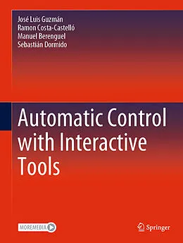 E-Book (pdf) Automatic Control with Interactive Tools von José Luis Guzmán, Ramon Costa-Castelló, Manuel Berenguel