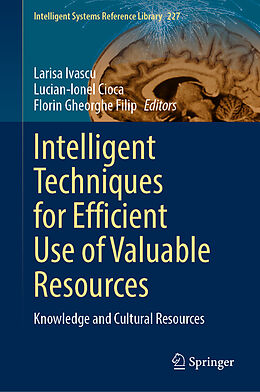 Livre Relié Intelligent Techniques for Efficient Use of Valuable Resources de 