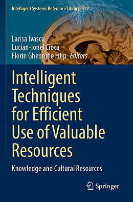 Couverture cartonnée Intelligent Techniques for Efficient Use of Valuable Resources de 