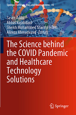 Couverture cartonnée The Science behind the COVID Pandemic and Healthcare Technology Solutions de 