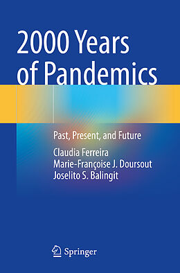 Couverture cartonnée 2000 Years of Pandemics de Claudia Ferreira, Joselito S. Balingit, Marie-Françoise J. Doursout