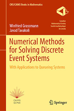 Livre Relié Numerical Methods for Solving Discrete Event Systems de Javad Tavakoli, Winfried Grassmann