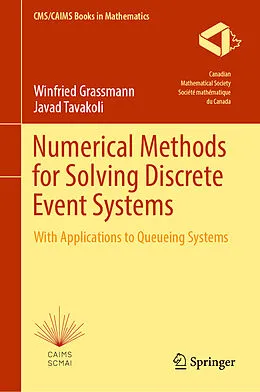 E-Book (pdf) Numerical Methods for Solving Discrete Event Systems von Winfried Grassmann, Javad Tavakoli