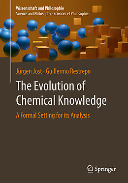 Couverture cartonnée The Evolution of Chemical Knowledge de Guillermo Restrepo, Jürgen Jost