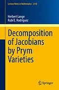 E-Book (pdf) Decomposition of Jacobians by Prym Varieties von Herbert Lange, Rubí E. Rodríguez