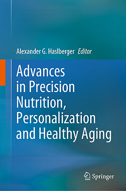 Livre Relié Advances in Precision Nutrition, Personalization and Healthy Aging de 