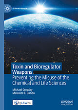 E-Book (pdf) Toxin and Bioregulator Weapons von Michael Crowley, Malcolm R. Dando