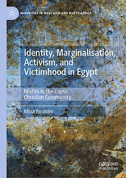 Livre Relié Identity, Marginalisation, Activism, and Victimhood in Egypt de Mina Ibrahim