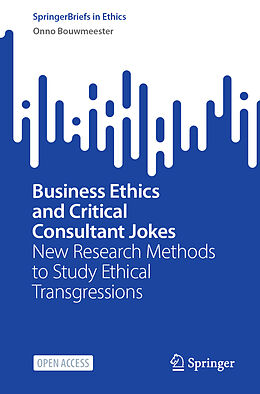 Couverture cartonnée Business Ethics and Critical Consultant Jokes de Onno Bouwmeester