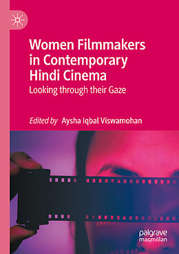 Couverture cartonnée Women Filmmakers in Contemporary Hindi Cinema de 