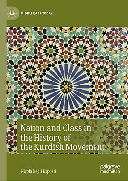 Livre Relié Nation and Class in the History of the Kurdish Movement de Nicola Degli Esposti