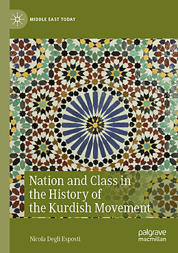 Couverture cartonnée Nation and Class in the History of the Kurdish Movement de Nicola Degli Esposti