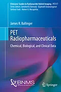 E-Book (pdf) PET Radiopharmaceuticals von James R. Ballinger