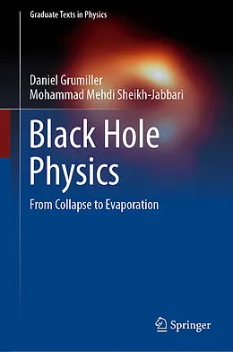 E-Book (pdf) Black Hole Physics von Daniel Grumiller, Mohammad Mehdi Sheikh-Jabbari