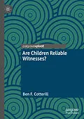 E-Book (pdf) Are Children Reliable Witnesses? von Ben F. Cotterill