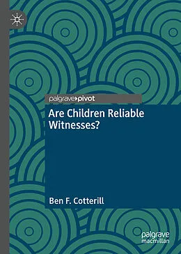 E-Book (pdf) Are Children Reliable Witnesses? von Ben F. Cotterill