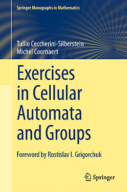 Livre Relié Exercises in Cellular Automata and Groups de Tullio Ceccherini-Silberstein, Michel Coornaert