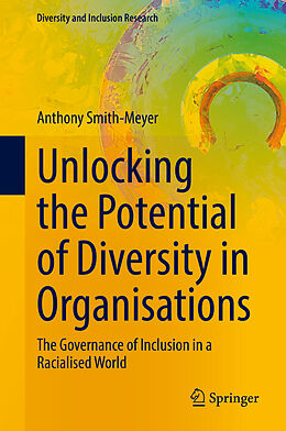 Livre Relié Unlocking the Potential of Diversity in Organisations de Anthony Smith-Meyer