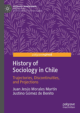 Livre Relié History of Sociology in Chile de Justino Gómez de Benito, Juan Jesús Morales Martín