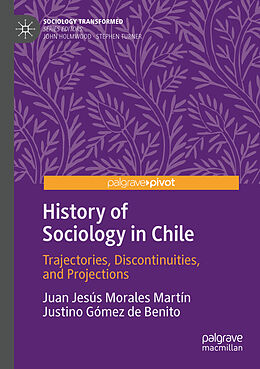 Couverture cartonnée History of Sociology in Chile de Justino Gómez de Benito, Juan Jesús Morales Martín