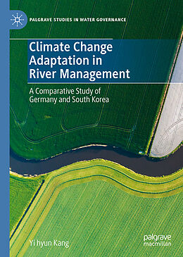 Livre Relié Climate Change Adaptation in River Management de Yi Hyun Kang