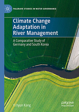 Couverture cartonnée Climate Change Adaptation in River Management de Yi Hyun Kang