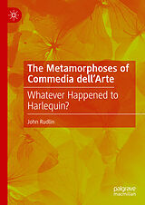eBook (pdf) The Metamorphoses of Commedia dell'Arte de John Rudlin