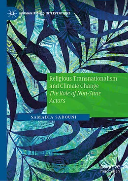 E-Book (pdf) Religious Transnationalism and Climate Change von Samadia Sadouni