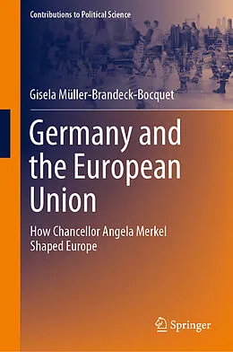 E-Book (pdf) Germany and the European Union von Gisela Müller-Brandeck-Bocquet