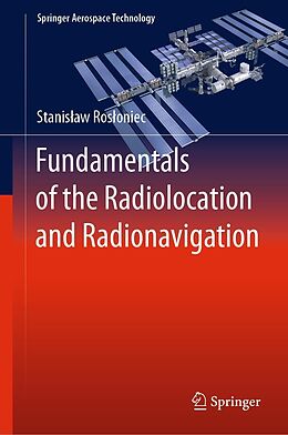 eBook (pdf) Fundamentals of the Radiolocation and Radionavigation de Stanislaw Rosloniec