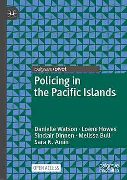 Livre Relié Policing in the Pacific Islands de Danielle Watson, Loene Howes, Sara N. Amin