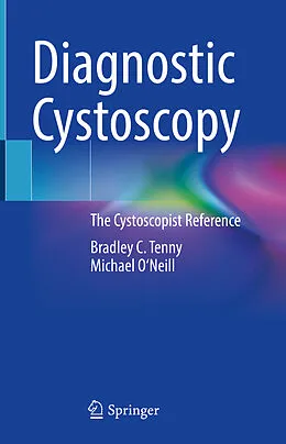 E-Book (pdf) Diagnostic Cystoscopy von Bradley C. Tenny, Michael O'Neill