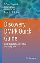 E-Book (pdf) Discovery DMPK Quick Guide von S. Cyrus Khojasteh, Harvey Wong, Donglu Zhang
