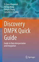 E-Book (pdf) Discovery DMPK Quick Guide von S. Cyrus Khojasteh, Harvey Wong, Donglu Zhang