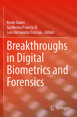 Couverture cartonnée Breakthroughs in Digital Biometrics and Forensics de 