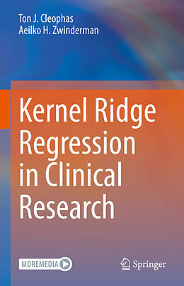 Livre Relié Kernel Ridge Regression in Clinical Research de Aeilko H. Zwinderman, Ton J. Cleophas