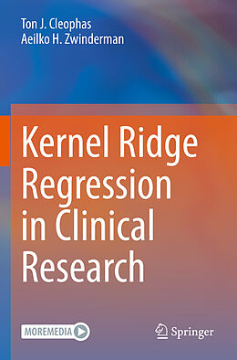 Couverture cartonnée Kernel Ridge Regression in Clinical Research de Aeilko H. Zwinderman, Ton J. Cleophas