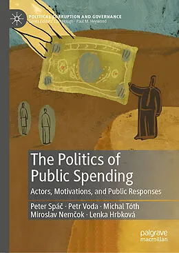 E-Book (pdf) The Politics of Public Spending von Peter Spác, Petr Voda, Michal Tóth