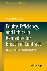 eBook (pdf) Equity, Efficiency, and Ethics in Remedies for Breach of Contract de Sergio Mittlaender