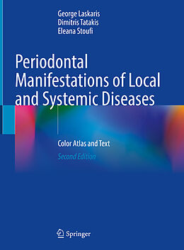 Livre Relié Periodontal Manifestations of Local and Systemic Diseases de George Laskaris, Eleana Stoufi, Dimitris Tatakis