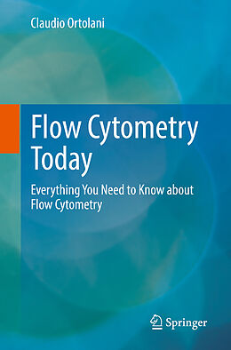 Kartonierter Einband Flow Cytometry Today von Claudio Ortolani