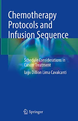 E-Book (pdf) Chemotherapy Protocols and Infusion Sequence von Iago Dillion Lima Cavalcanti