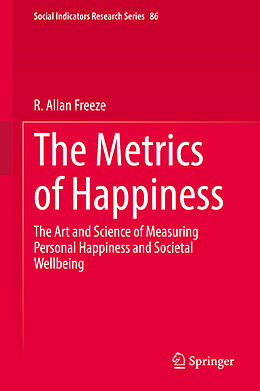 Livre Relié The Metrics of Happiness de R. Allan Freeze