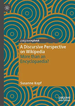 E-Book (pdf) A Discursive Perspective on Wikipedia von Susanne Kopf