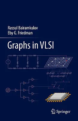 E-Book (pdf) Graphs in VLSI von Rassul Bairamkulov, Eby G. Friedman