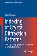 E-Book (pdf) Indexing of Crystal Diffraction Patterns von Adam Morawiec