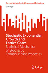 E-Book (pdf) Stochastic Exponential Growth and Lattice Gases von Dan Pirjol