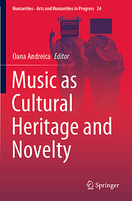 Couverture cartonnée Music as Cultural Heritage and Novelty de 