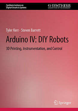 Livre Relié Arduino IV: DIY Robots de Steven Barrett, Tyler Kerr